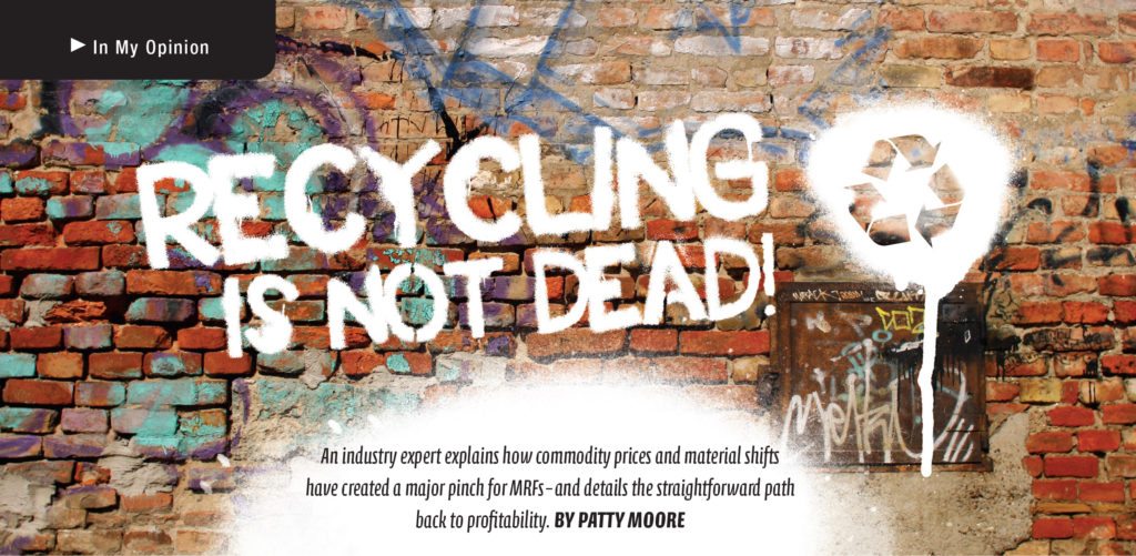 Recycling is not dead, Patty Moore