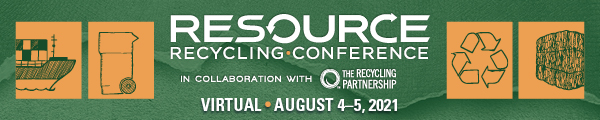 Resource Recycling Conference - Virtual - Aug. 4-5, 2021