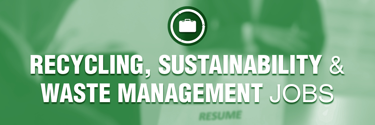 Jobs in recycling and waste management industry - Resource Recycling