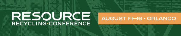 Resource Recycling Conference | Aug. 14-16, 2023 | Orlando, Florida