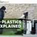 E-plastics explained